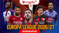 Lịch thi đấu Europa League 2026/27 - vòng phân hạng (League Phase) đầy đủ